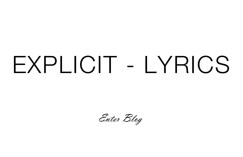 Explicit-Lyrics - Coming Soon -  
